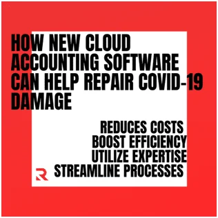 How New Cloud Accounting Software Repair Covid-19 Damage