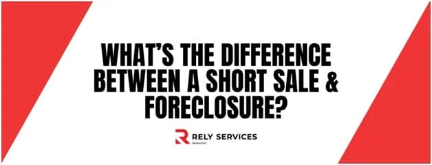 What's The Difference Between A Short Sale & Foreclosure?