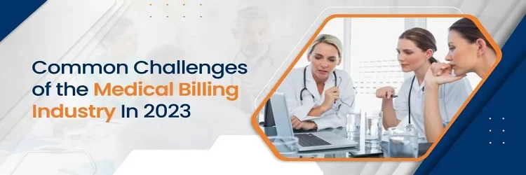 Opportunities And Challenges For Medical Billing Industry