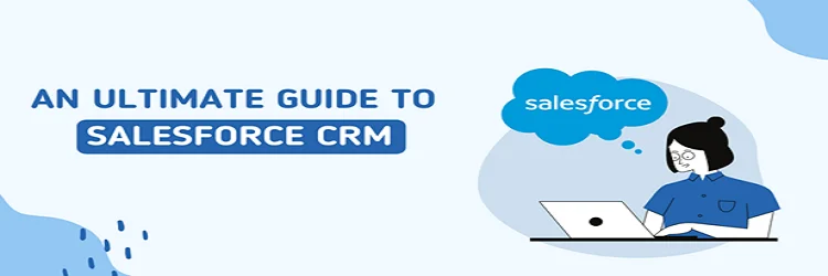 Salesforce CRM Guide