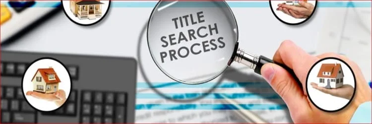 Important Steps Of Title Search Process For Lenders