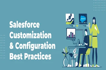 Top 10 Best Practices for Salesforce Customization