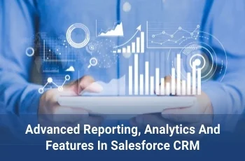 Advanced Salesforce CRM Reporting