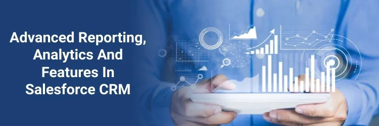 Mastering Advanced Salesforce Reporting Features: A Guide for Admins