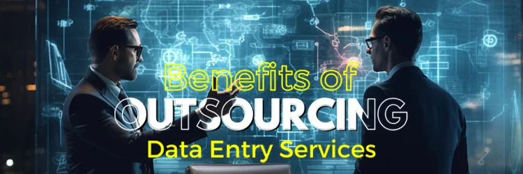 Benefits of Managed Data Entry Services for US Businesses