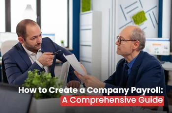 How to Create a Company Payroll: A Comprehensive Guide