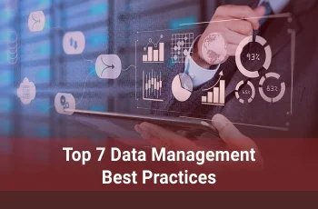 Discover the best practices for effective data management