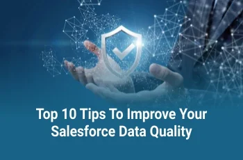 Improve Salesforce Data Quality for Better Reporting
