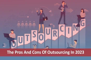 Pros and Cons of Outsourcing